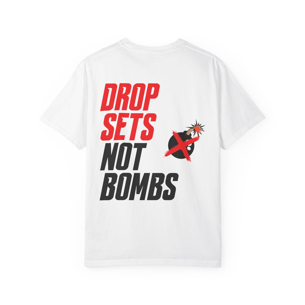 Drop Sets Not Bombs T-Shirt Ftiness Anti-War Gym Tee